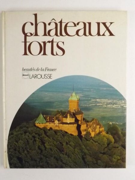 Chateaux.forts. Beautes de la France