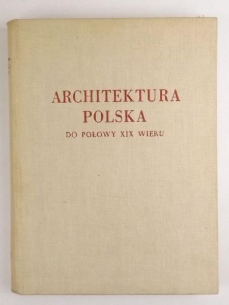 Architektura Polska do połowy XIX wieku