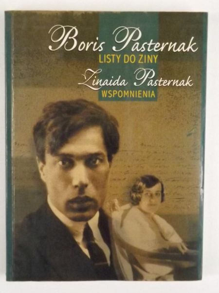 Boris Pasternak. Listy do Ziny