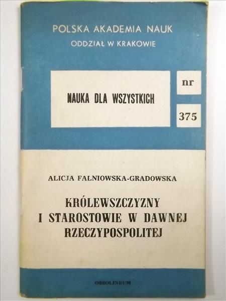 Królewszczyzny i starostowie w dawnej Rzeczypospolitej