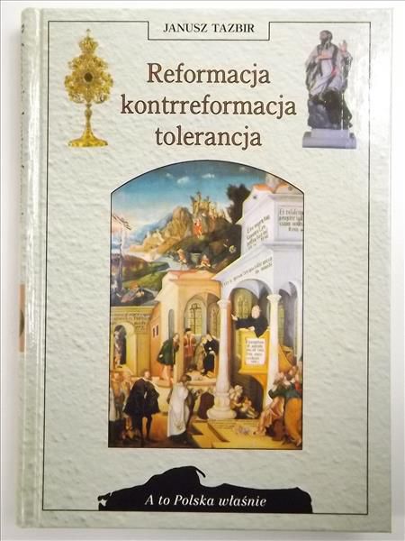 Reformacja kontrreformacja tolerancja