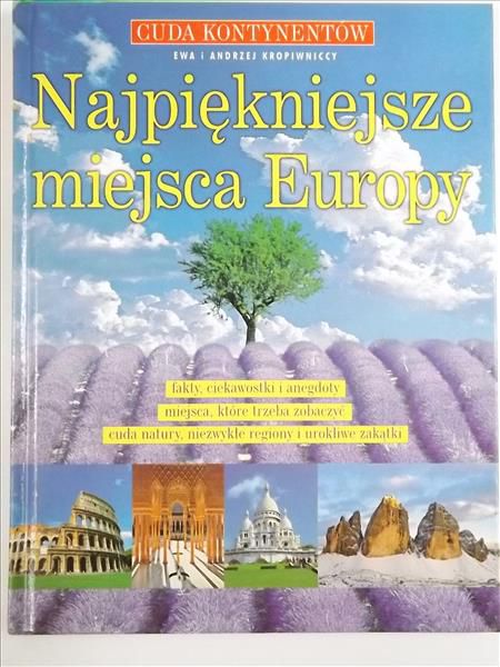 Kropiwnicki Andrzej,   - Najpiękniejsze miejsca Europy