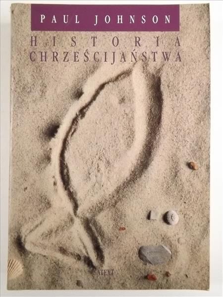 Johnson Paul - Historia Chrześcijaństwa