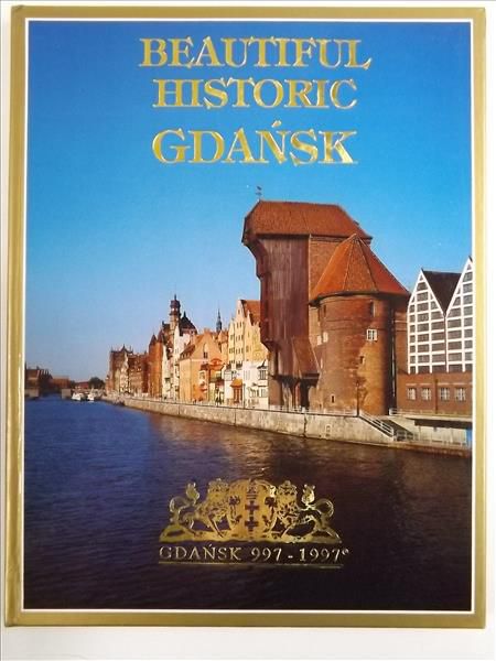 Beautiful Historic. Gdańsk