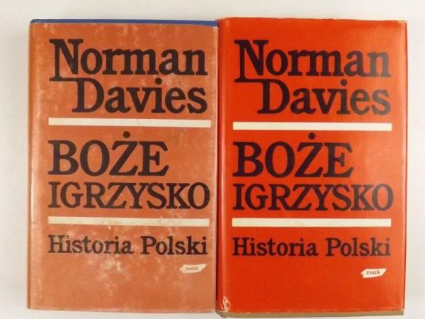 Davies Norman - Boże igrzysko. Historia Polski. 2 tomy