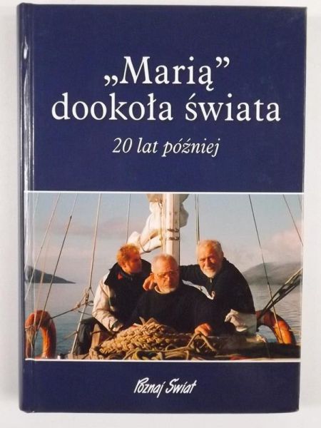 "Marią" dookoła świata. 20 lat później