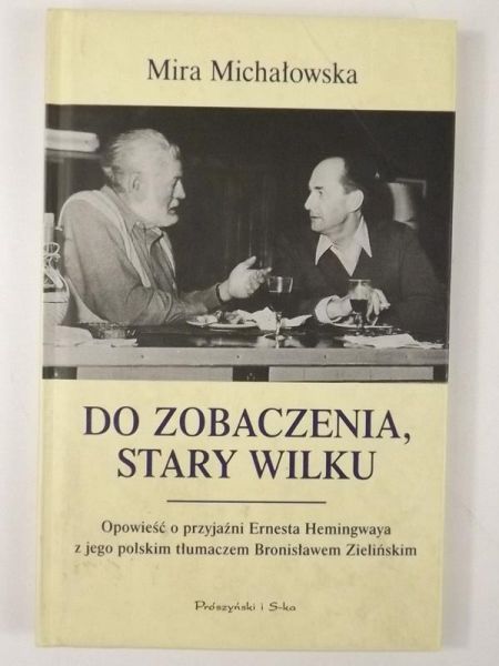 Michałowska Mira - Do zobaczenia Stary Wilku