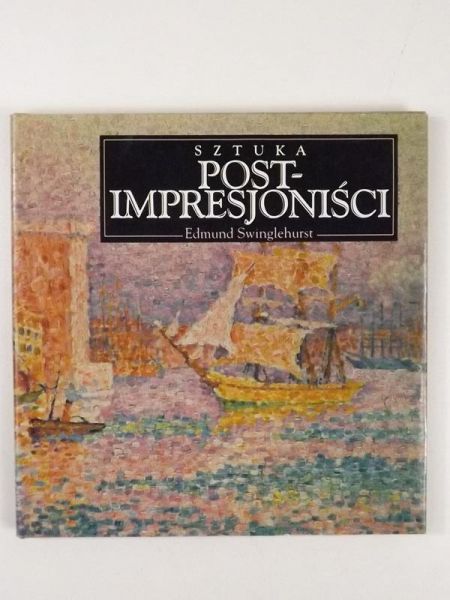 Swinglehurst Edmund - Postimpresjoniści