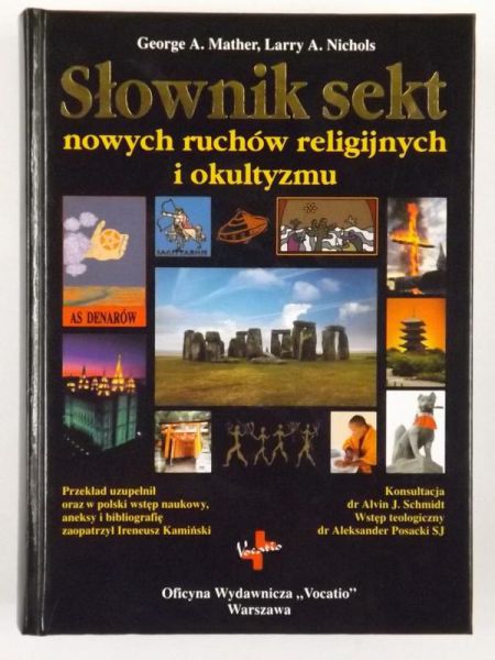 Słownik sekt - nowych ruchów religijnych i okultyzmu