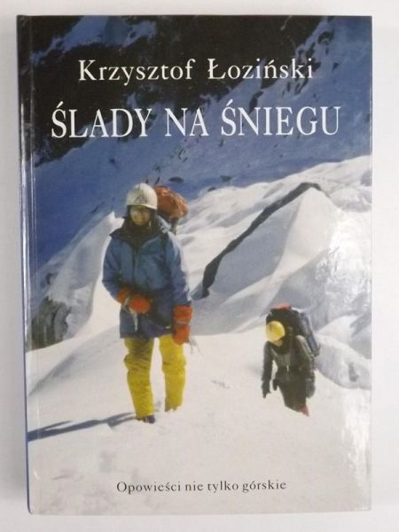 Ślady na śniegu. Opowieści nie tylko górskie
