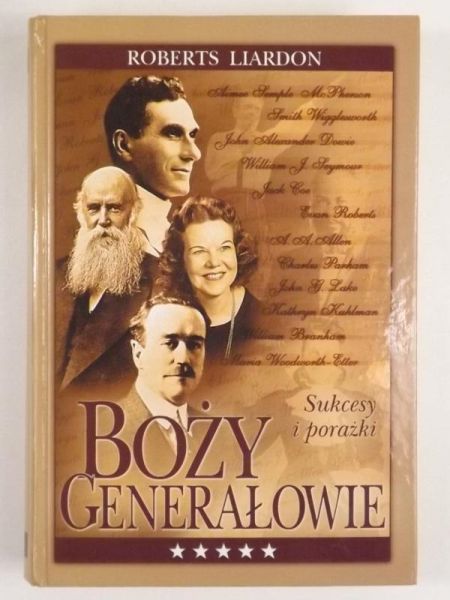 Liardon Roberts - Boży generałowie