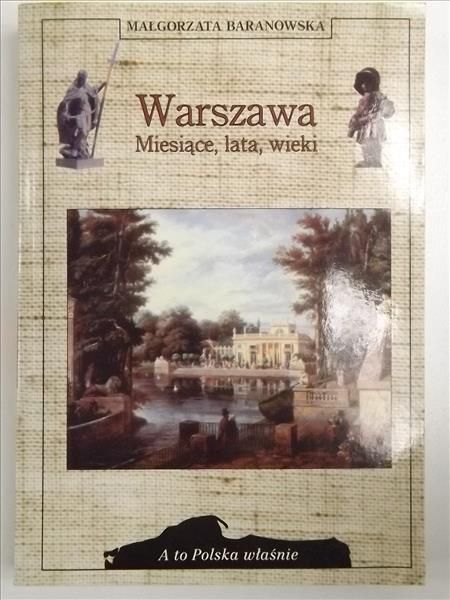 Warszawa miesiące, lata, wieki