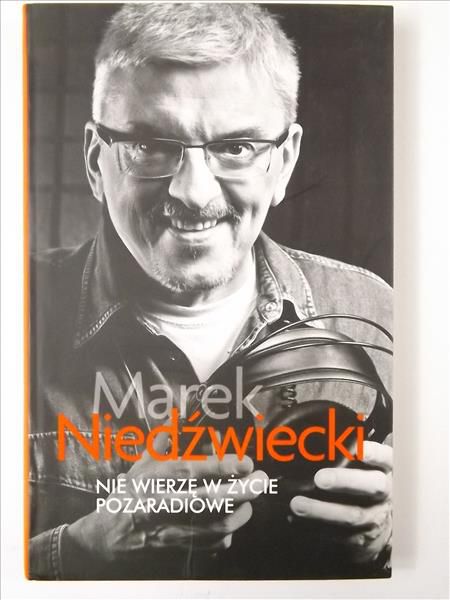 Niedźwiedzki Marek - Nie wierzę w życie pozagrobowe