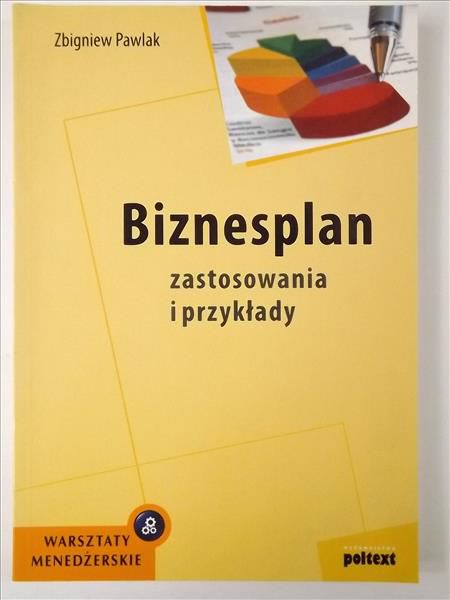 Pawlak Zbigniew - Biznesplan zastosowania i przykłady