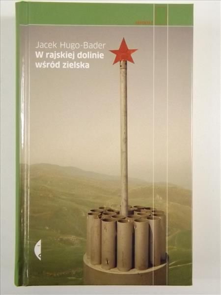 W rajskiej dolinie wśród zielska