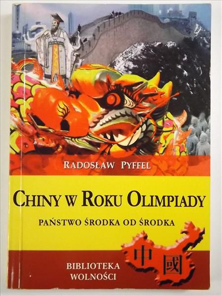 Chiny w Roku Olimpiady. Państwo Środka od środka