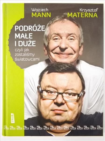 Mann Wojciech,   - Podróże małe i duże