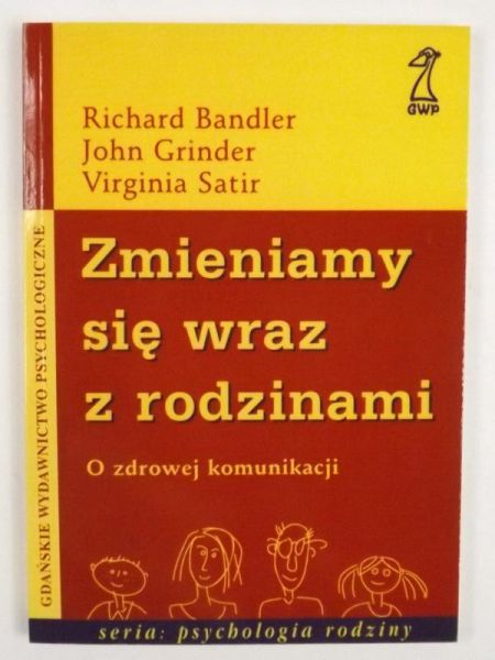 Grinder John, Satir Virginia - Zmieniamy się wraz z rodzicami