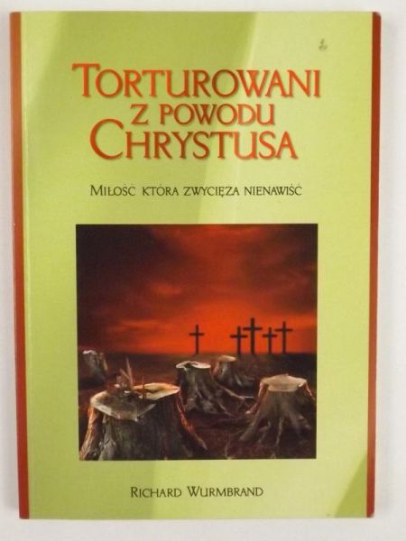 Torturowani z powodu Chrystusa