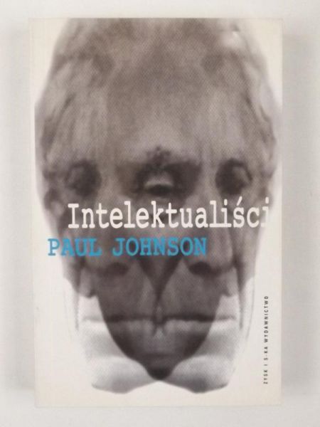 Johnson Paul - Intelektualiści