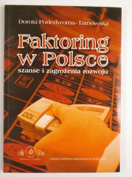 Faktoring w Polsce. Szanse i zagrożenia rozwoju