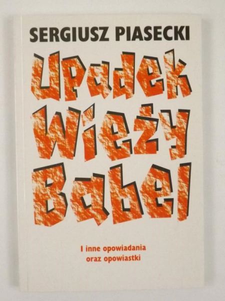 Upadek Wieży Babel i inne opowiadania oraz opowiastki