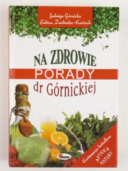 Na zdrowie. Porady dr Górnickiej