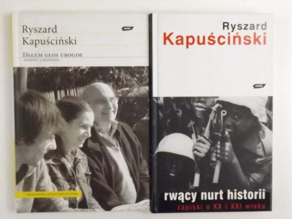 Kapuściński Ryszard - Dałem głos ubogim / Rwący nurt historii