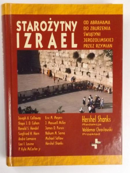 Chrostowski Waldemar (przeł.) - Starożytny Izrael. Od Abrahama do zburzenia Świątyni Jerozolimskiej przez Rzymian