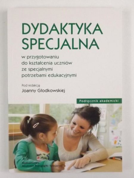 Głodkowska Joanna (red.) - Dydaktyka specjalna