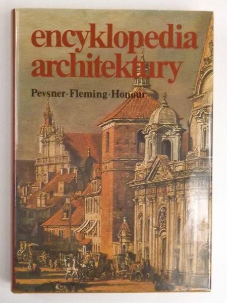 Pevsner Nikolaus,   - Encyklopedia architetury