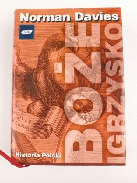Davies Norman - Boże igrzysko. Historia Polski