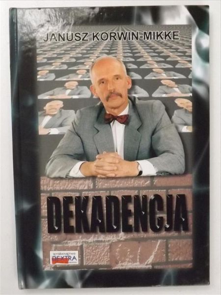 Korwin - Mikke Janusz - Dekadencja