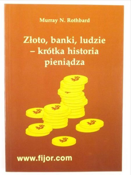 Złoto, banki, ludzie - krótka historia pieniądza