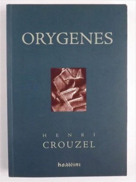 Crouzel Henri - Orygenes