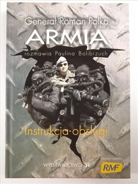 Bolibrzuch Paulina,   - Armia. Instrukcja obsługi