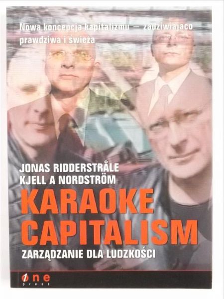 Ridderstrale Jonas,    - Karaoke Capitalism