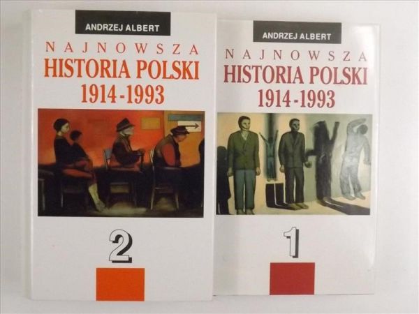 Albert Andrzej - Najnowsza historia Polski 1914-1993, t. I-II
