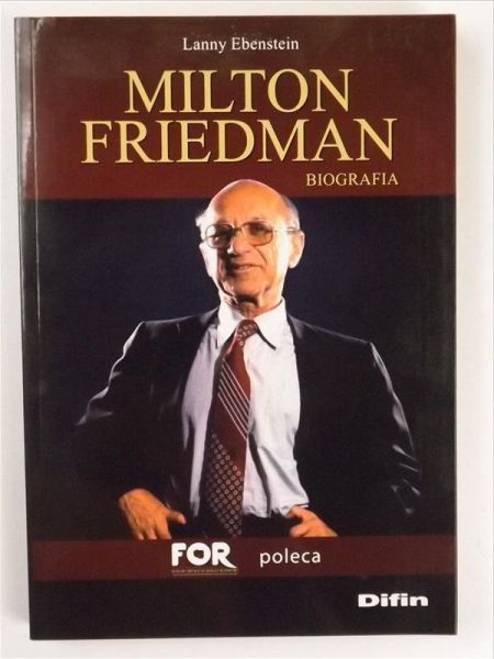Milton Friedman. Biografia