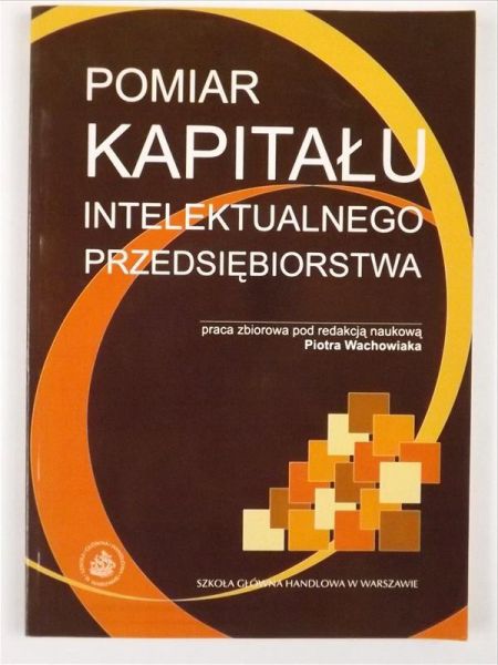 Pomiar kapitału intelektualnego przedsiębiorstwa