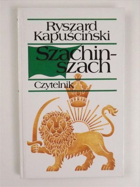 Kapuściński Ryszard - Szachin - szach