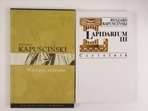 Kapuściński Ryszard - Lapidarium III / Wiersze zebrane