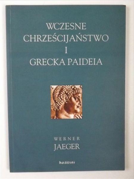 Wczesne chrześcijaństwo i grecka Paideia