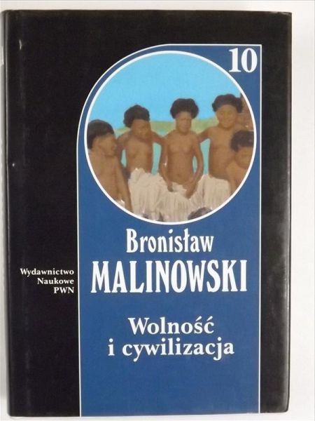 Wolność i cywilizacja: Wolność i cywilizacja oraz studia z pogranicza antropologii społecznej, ideologii i polityki.