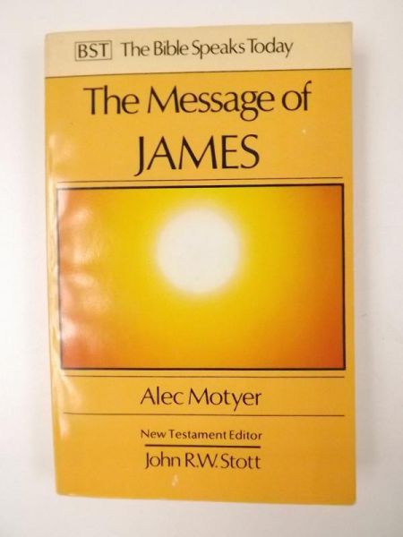 Motyer Alec - The Message of James