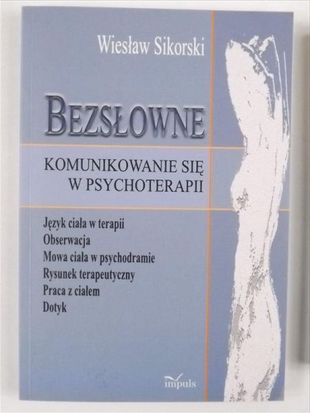 Sikorski Wiesław - Bezsłowne komunikowanie się w psychoterapii
