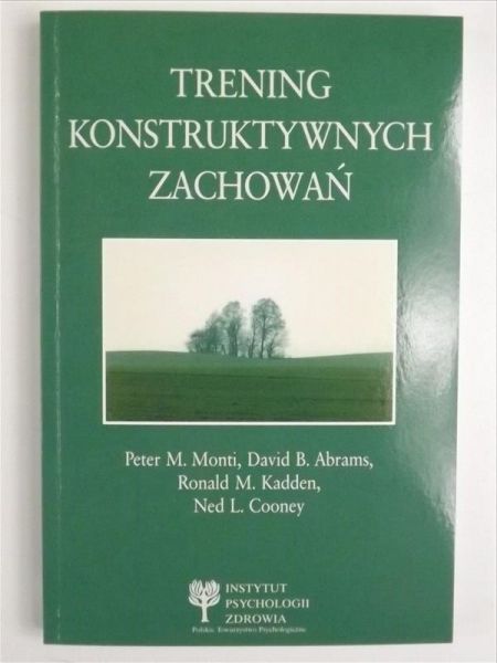 Monti Peter,   - Trening konstruktywnych zachowań