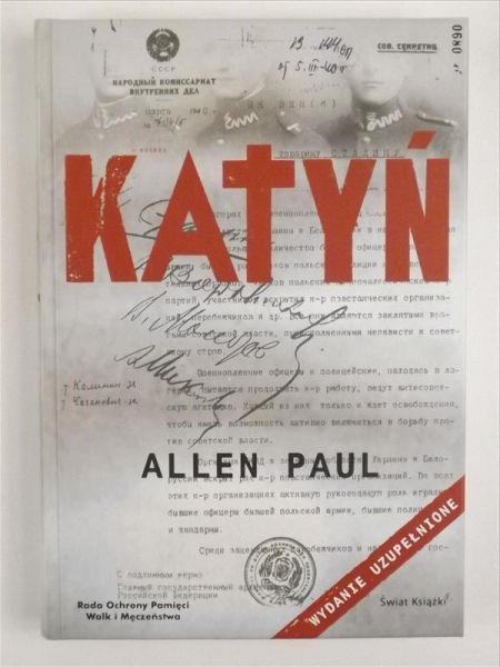 Pauol Allen - Katyń. Stalinowska masakra i triumf prawdy