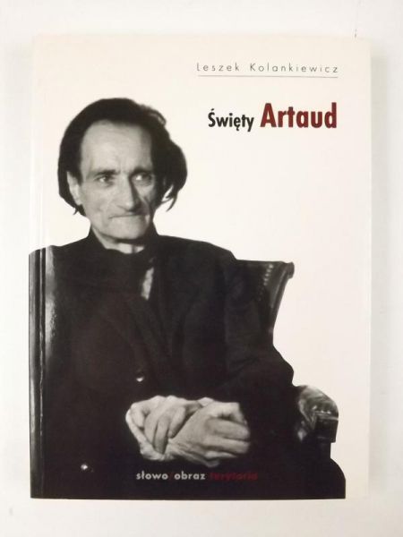 Kolankiewicz Leszek - Święty Artaud