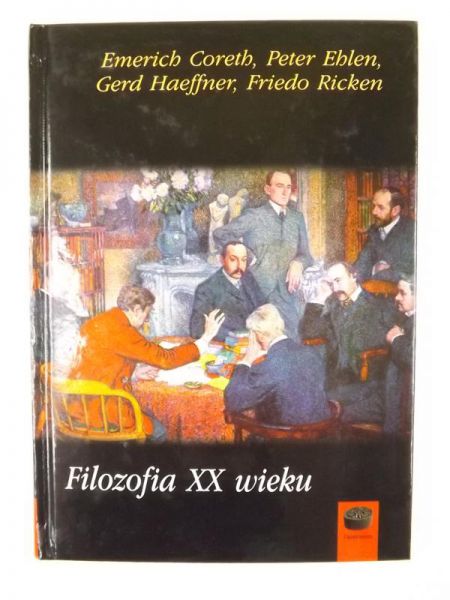 Coreth Emerich,   - Filozofia XX wieku
